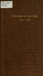 Edward B. Butler, 1853-1928 .._cover