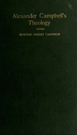 Alexander Campbell's theology, its sources and historical setting_cover