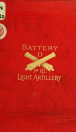 Battery D, First Rhode Island Light Artillery, in the Civil War, 1861-1865_cover