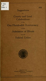 Suggestions for county and local celebrations of the one hundredth anniversary of the admission of Illinois into the federal Union_cover