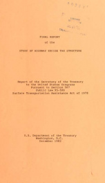 Final report of the study of highway excise tax structure : report of the Secretary of Treasury to the United States Congress pursuant to section 507 Public Law 95-599 Surface Transportation Assistance Act of 1978_cover