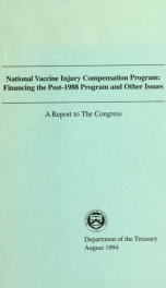 National vaccine injury compensation program : Financing the post-1988 program and other issues_cover