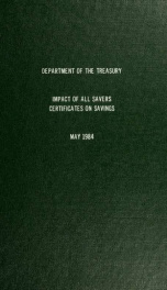 Impact of all savers certificates on savings : report of the Secretary of the Treasury to the U.S. Congress pursuant to section 301(c), Public Law 97-34, Economic Recovery Tax Act of 1981_cover