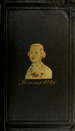 The hundred Boston orators appointed by the municipal authorities and other public bodies, from 1770 to 1852; comprising historical gleanings illustrating the principles and progress of our republican institutions_cover