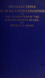 Recollections of an ill-fated expedition to the headwaters of the Madeira River in Brazil_cover