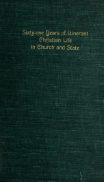 Sixty-one years of intinerant Christian life in church and state_cover