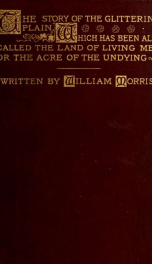 Story of the glittering plain, which has also been called the Land of living men, or the Acre of the undying_cover