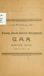 Roll of the twenty-fourth national encampment G. A. R., Boston, Mass., August 13, 14 and 15, 1890_cover