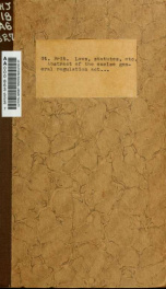 Abstract of the Excise general regulation act. 7 and 8 Geo. IV. cap. 53. Intituled "An act to consolidate and amend the laws relating to the collection and management of the revenue of excise throughout Great Britain and Ireland". To commence on the 5th o_cover