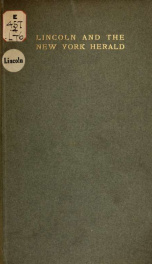 Lincoln and the New York herald; unpublished letters of Abraham Lincoln from the collection of Judd Stewart 1_cover