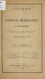 Causes for national humiliation: a discourse delivered on the day of fasting, humiliation and prayer, recommended by the President of the United States, September 26, 1861 2_cover