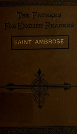 St. Ambrose; his life, times, and teaching_cover
