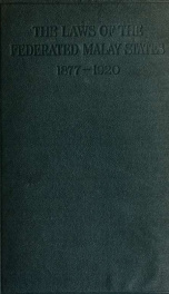 The laws of the Federated Malay States, 1877-1920; 2_cover