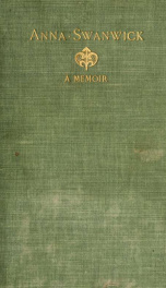 Anna Swanwick ; a memoir and recollections, 1813-1899 .._cover