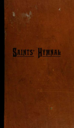 The Saints' hymnal : a compilation of hymns for the use of Church and Church school congregations of the Reorganized Church of Jesus Christ of Latter Day Saints_cover