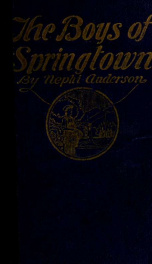 The boys of Springtown : with special reference to William Wallace Jones and Ned Fisher_cover