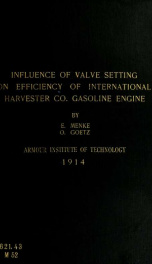 Influence of valve setting on efficiency and capacity of a 25 horse power International Harvester Company gasoline engine_cover
