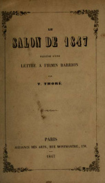 Le Salon de 1847 : précédé d'une lettre à Firmin Barrion_cover