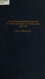 Captain John Baptiste Saucier at Fort Chartres in the Illinois, 1751-1763_cover