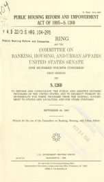 Public Housing Reform and Empowerment Act of 1995--S. 1260 : hearing before the Committee on Banking, Housing, and Urban Affairs, United States Senate, One Hundred Fourth Congress, first session, on S. 1260 ... September 28, 1995_cover