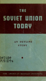 The Soviet union today; an outline study, syllabus and bibliography_cover