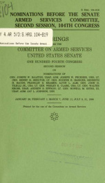 Nominations before the Senate Armed Services Committee, second session, 104th Congress : hearings before the Committee on Armed Services, United States Senate, One Hundred Fourth Congress, second session, on nominations of Gen. Joseph W. Ralston, USAF ..._cover