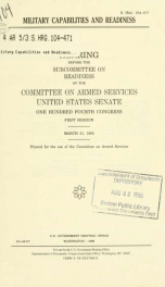 Military capabilities and readiness : hearing before the Subcommittee on Readiness of the Committee on Armed Services, United States Senate, One Hundred Fourth Congress, first session, March 21, 1995_cover