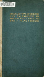 Recollections of my service and experiences in the Spanish-American War, 1898-1899_cover