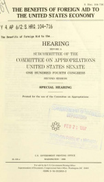 The benefits of foreign aid to the United States economy : hearing before a subcommittee of the Committee on Appropriations, United States Senate, One Hundred Fourth Congress, second session : special hearing_cover