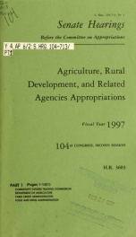 Agriculture, rural development, and related agencies appropriations for fiscal year 1997 : hearings before a subcommittee of the Committee on Appropriations, United States Senate, One Hundred Fourth Congress, first session, on H.R. 3603, an act making app_cover