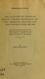 The attitude of European states toward emigration to the American colonies and the United States, 1607-1820 .._cover