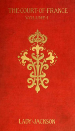 The court of France in the sixteenth century, 1514-1559 1_cover