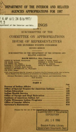Department of the Interior and related agencies appropriations for 1997 : hearings before a subcommittee of the Committee on Appropriations, House of Representatives, One Hundred Fourth Congress, second session Part 5_cover