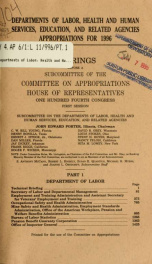 Departments of Labor, Health and Human Services, Education, and Related Agencies appropriations for 1996 : hearings before a subcommittee of the Committee on Appropriations, House of Representatives, One Hundred Fourth Congress, first session 1_cover