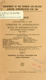 Department of the Interior and related agencies appropriations for 1996 : hearings before a subcommittee of the Committee on Appropriations, House of Representatives, One Hundred Fourth Congress, first session Part 5_cover