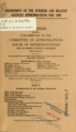 Department of the Interior and related agencies appropriations for 1996 : hearings before a subcommittee of the Committee on Appropriations, House of Representatives, One Hundred Fourth Congress, first session Part 3_cover