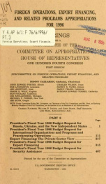 Foreign operations, export financing, and related programs appropriations for 1996 : hearings before a subcommittee of the Committee on Appropriations, House of Representatives, One Hundred Fourth Congress, first session Part 3_cover