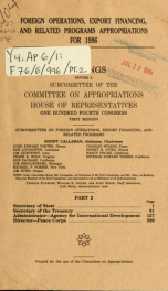 Foreign operations, export financing, and related programs appropriations for 1996 : hearings before a subcommittee of the Committee on Appropriations, House of Representatives, One Hundred Fourth Congress, first session Part 2_cover