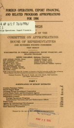 Foreign operations, export financing, and related programs appropriations for 1996 : hearings before a subcommittee of the Committee on Appropriations, House of Representatives, One Hundred Fourth Congress, first session Part 1_cover