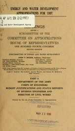 Energy and water development appropriations for 1997 : hearings before a subcommittee of the Committee on Appropriations, House of Representatives, One Hundred Fourth Congress, second session Part 2_cover