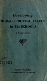 Developing moral-spiritual values in the schools; a teacher's guide_cover