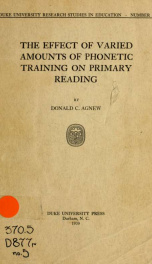 The effect of varied amounts of phonetic training on primary reading_cover