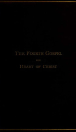 The Fourth gospel : the heart of Christ_cover