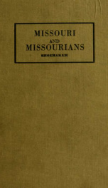 A history of Missouri and Missourians; a text book for "class A" elementary grade, freshman high school, and junior high school .._cover