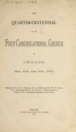 The quarter-centennial of the First Congregational Church of Chicago, May 21st and 22d, 1876_cover