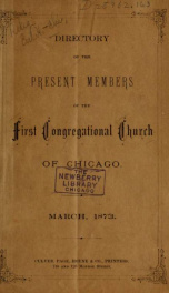 Directory of the present members of the First Congregational Church of Chicago, March, 1873_cover