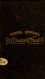 Memorial addresses on the life and character of Rev. Evander McNair : delivered at Sardis Church, Cumberland County, N.C., May 28, 1886_cover