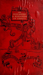 The buccaneers and marooners of America : being an account of the famous adventures and daring deeds of certain notorious freebooters of the Spanish Main_cover