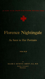 Florence Nightingale as seen in her portraits : with a sketch of her life, and an account of her relation to the origin of the Red Cross Society_cover