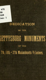 Dedication of the monuments of the 7th, 10th and 37th Mass. Vols., at Gettysburg, Pa., October 6, 1886_cover